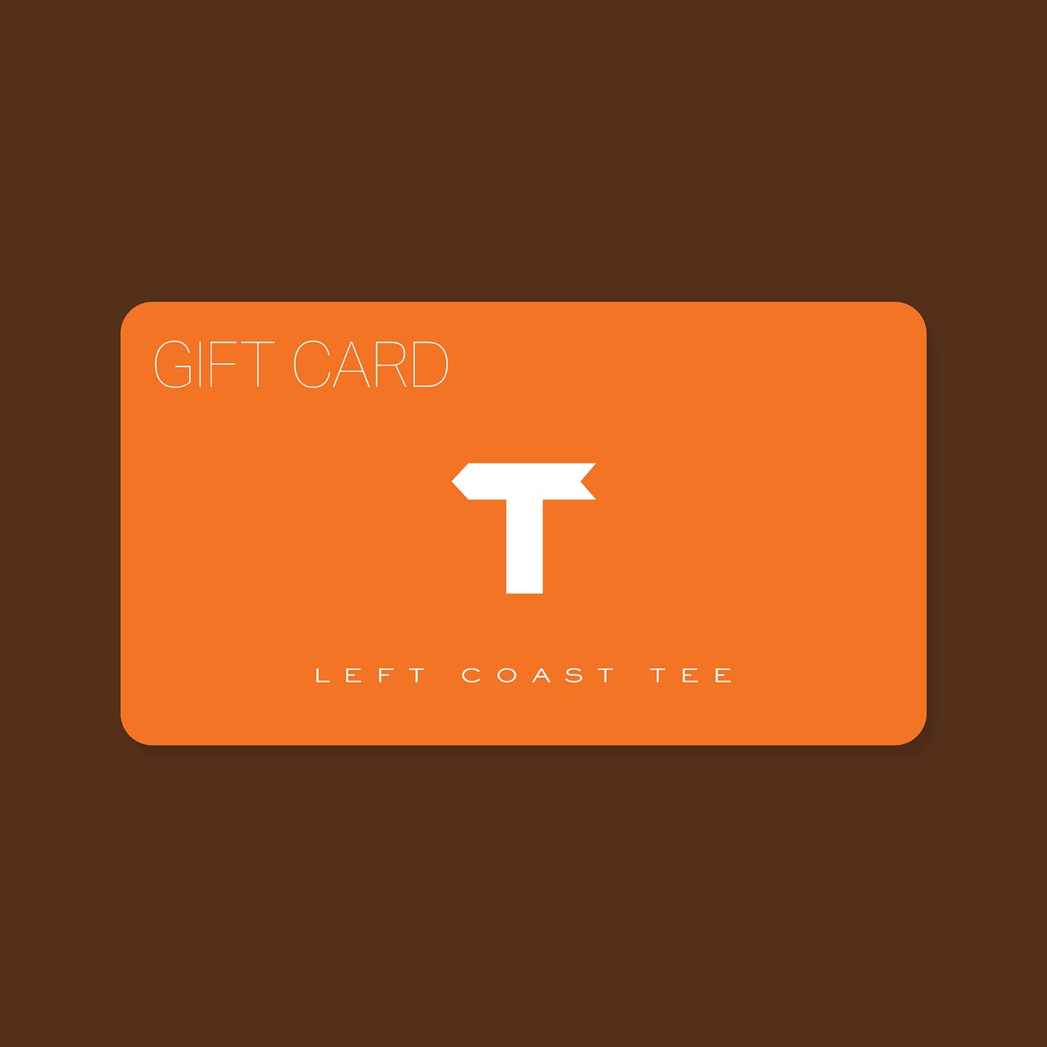 The Left Coast Tee Gift Card